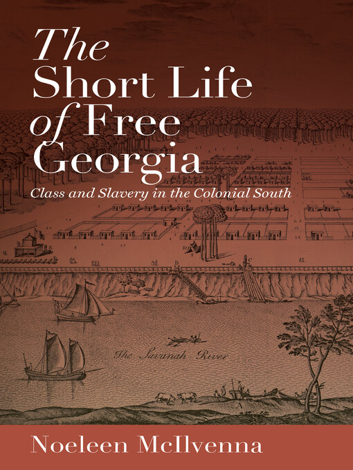 Title details for The Short Life of Free Georgia by Noeleen McIlvenna - Available